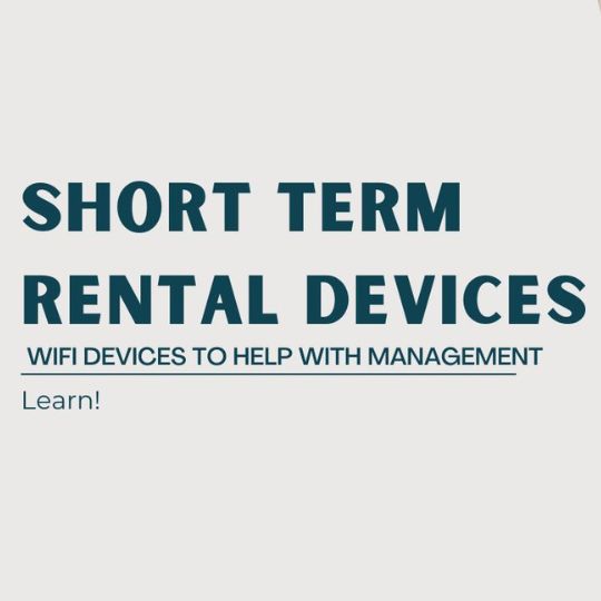 WIFI Devices To Help With Short Term Rental Management